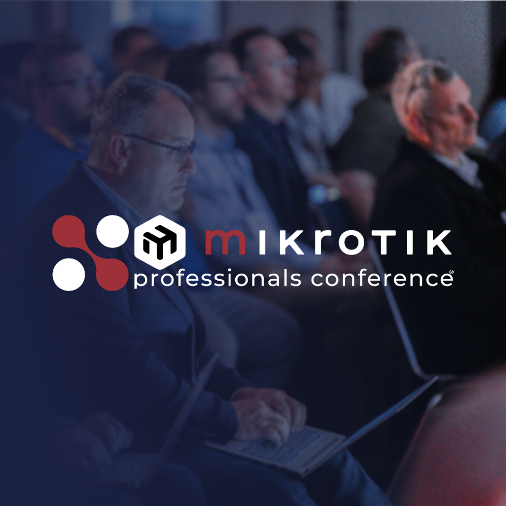 MikroTik Professionals Conference
